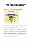 Research paper thumbnail of MENETAPKAN BATAS KEDAULATAN WILAYAH UDARA INDONESIA KEDAULATAN WILAYAH UDARA INDONESIA