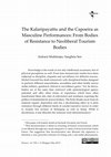 Research paper thumbnail of The Kalaripayattu and the Capoeira as Masculine Performances: From Bodies of Resistance to Neoliberal Tourism Bodies