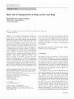 Research paper thumbnail of Dual role of nanoparticles as drug carrier and drug