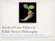 Research paper thumbnail of Seeds of Care Ethics in Edith Stein's Philosophy