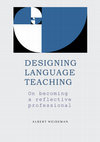 Research paper thumbnail of Designing language teaching: On becoming a reflective professional