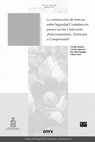 Research paper thumbnail of La construcción de las noticias sobre Seguridad Ciudadana en prensa escrita y televisión ¿Posicionamiento, comprensión o distorsión? (CESC, 2005)