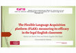 Research paper thumbnail of The Flexible Language Acquisition platform (FLAX): measuring its efficacy in the legal English classroom