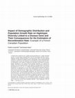 Research paper thumbnail of Impact of demographic distribution and population growth rate on haplotypic diversity linked to a disease gene and their consequences for the estimation of recombination rate: Example of a French Canadian population