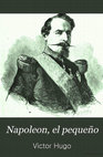 Research paper thumbnail of Victor Hugo - Napoleon, el pequeño.pdf