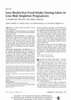 Research paper thumbnail of Less-Restrictive Food Intake During Labor in Low-Risk Singleton Pregnancies A Systematic Review and Meta-analysis