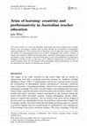 Research paper thumbnail of Arias of learning: creativity and performativity in Australian teacher education