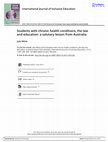 Research paper thumbnail of International Journal of Inclusive Education Students with chronic health conditions, the law and education: a salutary lesson from Australia