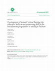 Research paper thumbnail of Development of students' critical thinking: the educators' ability to use questioning skills in the baccalaureate programmes in nursing in Pakistan