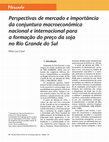 Research paper thumbnail of Perspectivas de mercado e importância da conjuntura macroeconômica nacional e internacional para a formação do preço da soja no Rio Grande do Sul