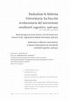 Research paper thumbnail of Radicalizar la Reforma Universitaria. La fracción estudiantil revolucionaria de la Argentina