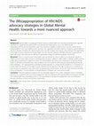 Research paper thumbnail of The (Mis)appropriation of HIV/AIDS advocacy strategies in Global Mental Health: towards a more nuanced approach', Globalization and Health 13: 44. DOI 10.1186/s12992-017-0263-3.