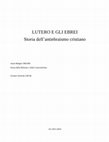 Research paper thumbnail of LUTERO E GLI EBREI Storia dell'antiebraismo cristiano