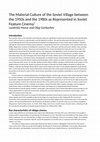 Research paper thumbnail of The Material Culture of the Soviet Village between the 1950s and the 1980s as Represented in Soviet Feature Cinema (the chapter from the book Roberts G. (Ed). Material Culture in Russia and the USSR. Things, Values, Identities. Bloomsbury Academic, 2017, p. 199-228)