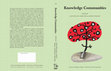 Research paper thumbnail of Knowledge Communities