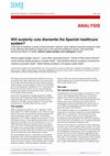 Research paper thumbnail of Will austerity cuts dismantle the Spanish healthcare system?