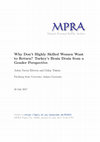 Research paper thumbnail of Why Don't Highly Skilled Women Want to Return? Turkey's Brain Drain from a Gender Perspective