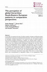 Research paper thumbnail of The perception of global hierarchies: South-Eastern European patterns in comparative perspectives