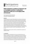 Research paper thumbnail of Media repertoires as patterns of behaviour and as meaningful practices: A multimethod approach to media use in converging media environments