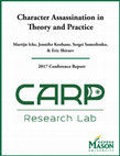 Research paper thumbnail of Character Assassination in Theory and Practice 2017 Conference Report