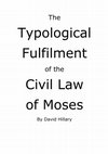 Research paper thumbnail of Typological Fulfilment of the Civil Law of Moses