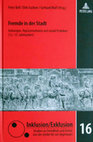 Research paper thumbnail of Fremde in der Stadt. Ordnungen, Repräsentationen und soziale Praktiken (13.-15. Jahrhundert). Hrsg. v. Peter Bell, Dirk Suckow u. Gerhard Wolf. Frankfurt/Main [u.a.] 2010, ND 2012 (=Inklusion/Exklusion. Studien zu Fremdheit und Armut von der Antike bis zur Gegenwart, Bd. 16).