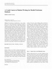 Research paper thumbnail of A Crash Course in Medical Writing for Health Profession Students