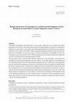 Research paper thumbnail of Background Factors in Contemporary Architectural Developments of Iran During the Second Pahlavi era and Comparative study to Turkey