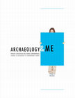 Research paper thumbnail of Archaeology&ME. Looking at archaeology in contemporary Europe. Pensare l'archeologia nell'Europa contemporanea