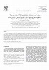 Research paper thumbnail of The survival of PCR-amplifiable DNA in cow leather