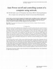 Research paper thumbnail of Auto Power on/off and controlling system of a computer using network