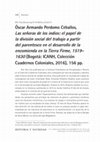 Research paper thumbnail of Reseña: Óscar Armando Perdomo Ceballos, Las señoras de los indios: el papel de la división social del trabajo a partir del parentesco en el desarrollo de la encomienda en la Tierra Firme, 1519-1630 (Bogotá: ICANH, Colección Cuadernos Coloniales, 2016), 156 pp.