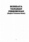 Research paper thumbnail of Budidaya Tanaman Perkebunan Bagian Tanaman Karet