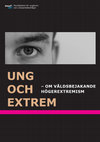 Research paper thumbnail of UNG OCH EXTREM – OM VÅLDSBEJAKANDE HÖGEREXTREMISM