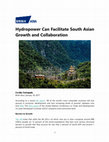 Research paper thumbnail of Hydropower Can Facilitate South Asian Growth and Collaboration