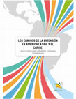 Research paper thumbnail of Los caminos de la extensión universitaria en México. Modelos de tercera función sustantiva universitaria y su pertinencia regional