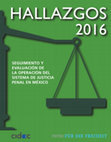 Research paper thumbnail of Hallazgos 2016, seguimiento y evaluación de la operación del sistema de justicia penal en México