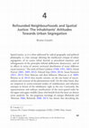 Research paper thumbnail of Refounded Neighbourhoods and Spatial Justice: The Inhabitants' Attitudes Towards Urban Segregation