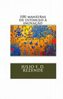 Research paper thumbnail of E-Book - Livro 100 maneiras de estímulo à inovação - JULIO REZENDE.pdf