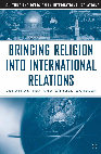 Research paper thumbnail of Bringing Religion into International Relations