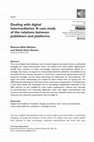 Research paper thumbnail of Dealing with digital intermediaries: A case study of the relations between publishers and platforms