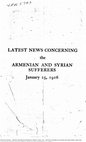 Research paper thumbnail of Latest news concerning the Armenian and Syrian sufferers, January-25-1916