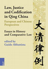 Research paper thumbnail of Law, Justice and Codification in Qing China European and Chinese Perspectives Essays in History and Comparative Law edited by