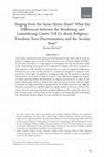 Research paper thumbnail of Singing from the Same Hymn Sheet? What the Differences between the Strasbourg and Luxembourg Courts Tell Us about Religious Freedom, Non-Discrimination, and the Secular State