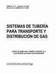 Research paper thumbnail of SISTEMAS DE TUBERÍA PARA TRANSPORTE Y DISTRIBUCIÓN DE GAS CÓDIGO DE ASME PARA TUBERÍA A PRESIÓN, B.31 UN ESTÁNDAR NACIONAL ESTADOUNIDENSE