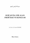 Research paper thumbnail of KUR'AN'DA YER ALAN FIKHÎ İLKE VE KONULAR