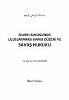 Research paper thumbnail of İSLAM HUKUKUNDA ULUSLARARASI KAMU DÜZENİ VE SAVAŞ HUKUKU