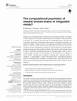 Research paper thumbnail of The computational psychiatry of reward: broken brains or misguided minds