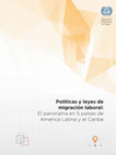 Research paper thumbnail of Políticas y leyes de migración laboral: El panorama en 5 países de América Latina y el Caribe