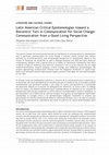 Research paper thumbnail of Latin American Critical Epistemologies toward a Biocentric Turn in Communication for Social Change: Communication from a Good Living Perspective. Latin American Research Review, 52(3) (2017)